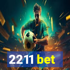 2211 bet